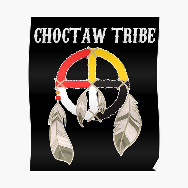 "Choctaw Roots Native American Chahta Indians Medicine Wheel" Poster