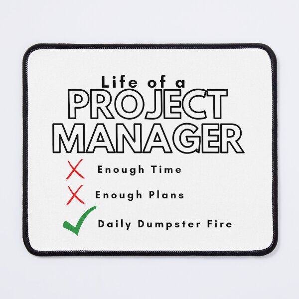 Item preview, Life of a project Manager - Always a dumpster fire designed and sold by Awesomefamily.