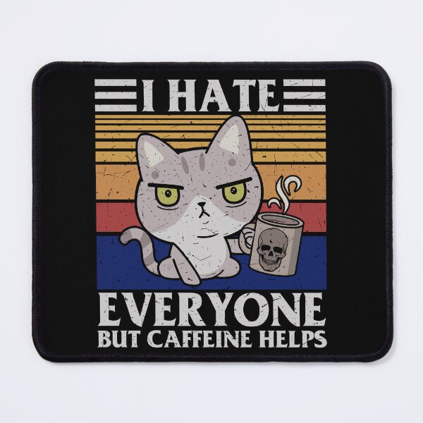 Item preview, I Hate Everyone But Caffeine Helps - Coffeeholic Quotes designed and sold by antevasinart.