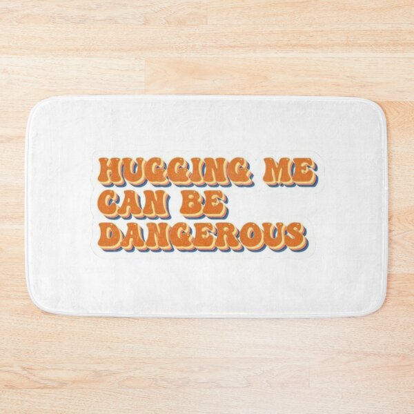 Item preview, hugging me can be dangerous designed and sold by Cameron Carter.