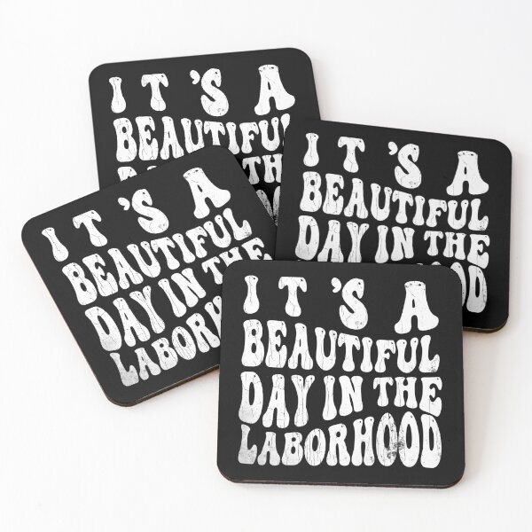 Item preview, Happy Labor Day It’s A Beautiful Day In The Laborhood, Groovy Wavy Labor Day  designed and sold by Quotesigner.