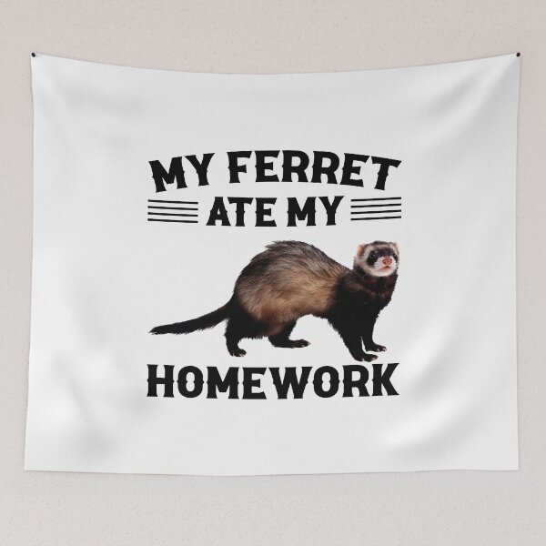 Item preview, My Ferret Ate My Homework designed and sold by finchestee.