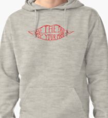Save the drama for your mama Pullover Hoodie