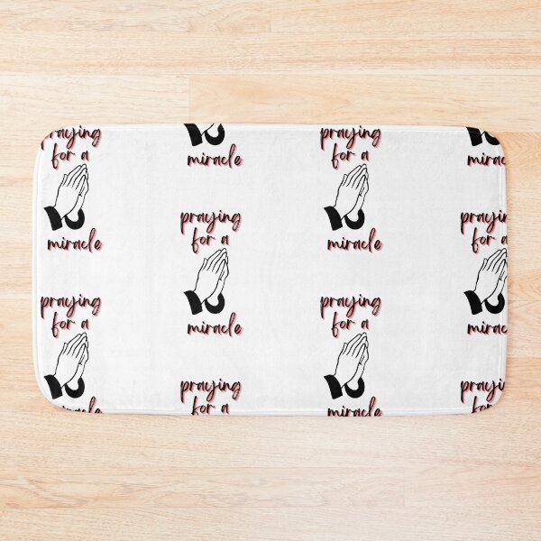 Item preview, praying for a miracle designed and sold by DareDreams.
