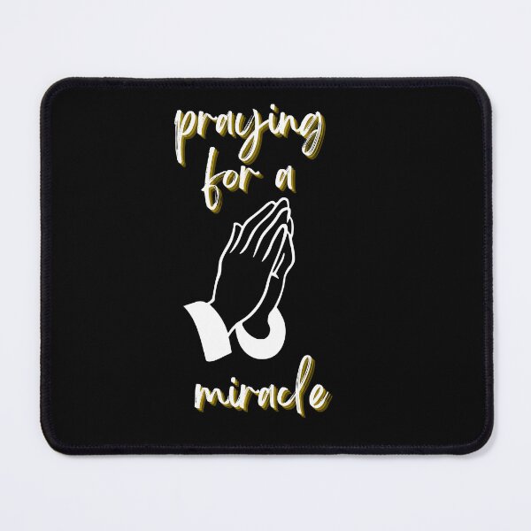 Item preview,  praying for a miracle designed and sold by DareDreams.