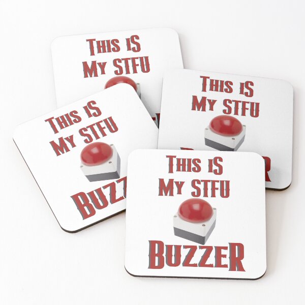 Item preview, This Is My STFU Buzzer designed and sold by GarnersDesigns.