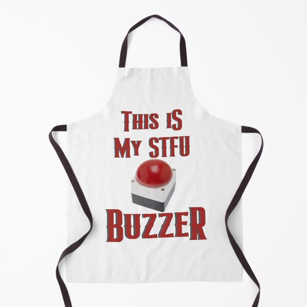 Item preview, This Is My STFU Buzzer designed and sold by GarnersDesigns.