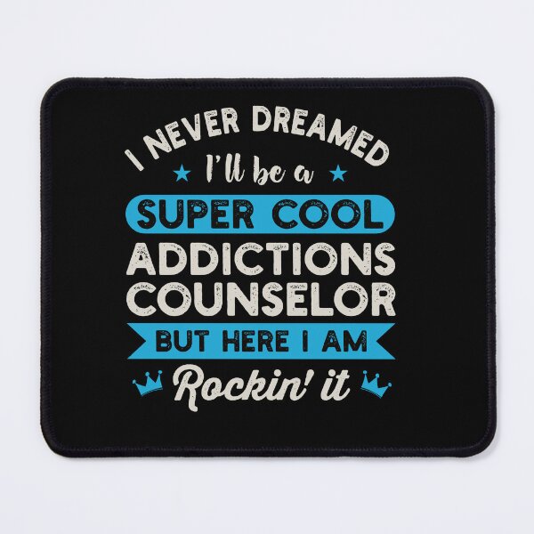 Item preview, I Never Dreamed I'll Be A Super Cool Addictions Counselor: Substance Abuse Funny Addiction Counselor Gift designed and sold by Adexyl.