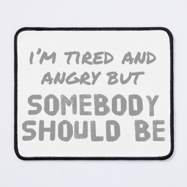 Item preview, Somebody Should Be (Grey) designed and sold by UnicornPeeps.