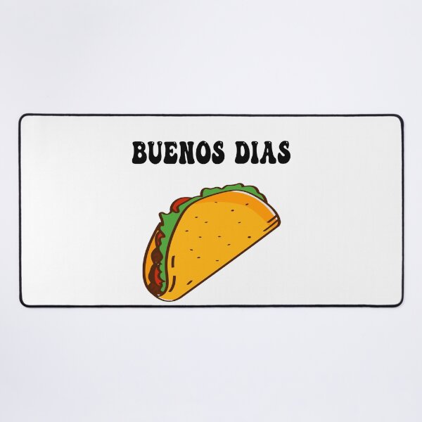 Item preview, funny tacos quote lovers,Buenos Dias Tacos designed and sold by BestTshirtArt.