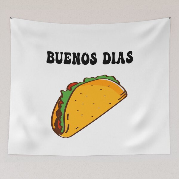 Item preview, funny tacos quote lovers,Buenos Dias Tacos designed and sold by BestTshirtArt.