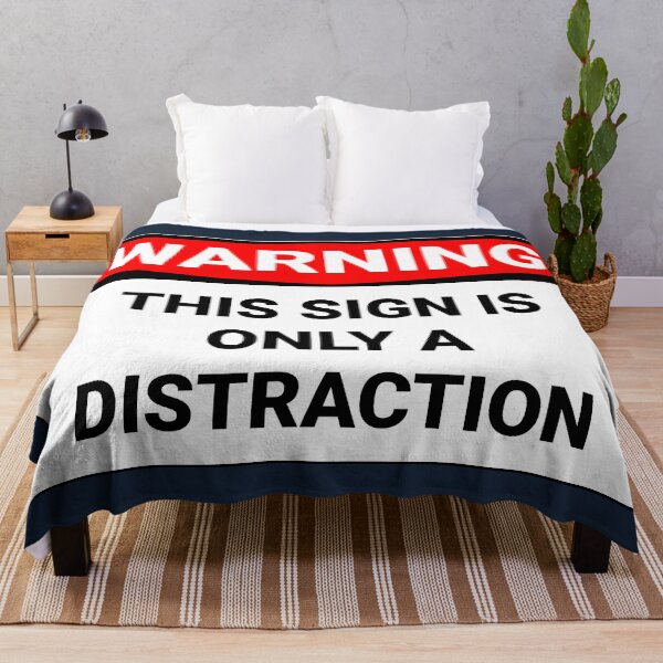 Item preview, Warning This Sign Is Only A Distraction Funny designed and sold by Sour Soul.