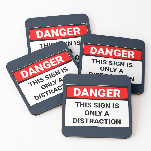 Item preview, Danger This Sign Is Only A Distraction Funny designed and sold by Sour Soul.