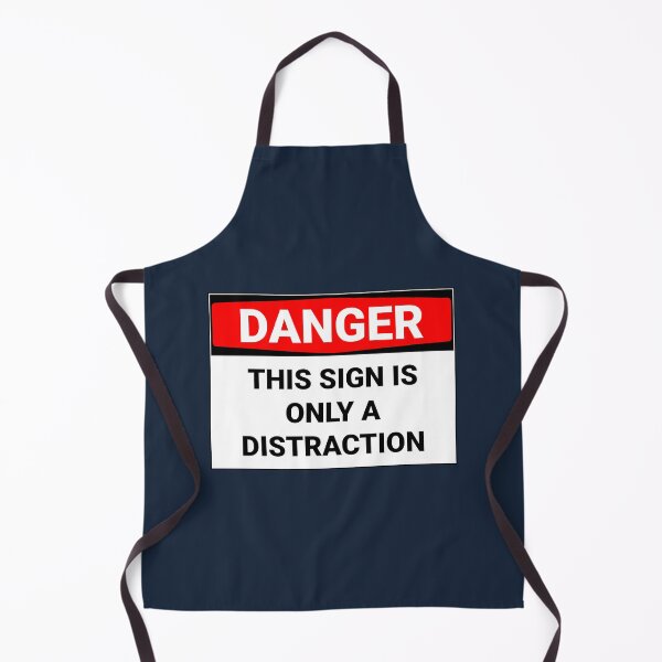 Item preview, Danger This Sign Is Only A Distraction Funny designed and sold by Sour Soul.