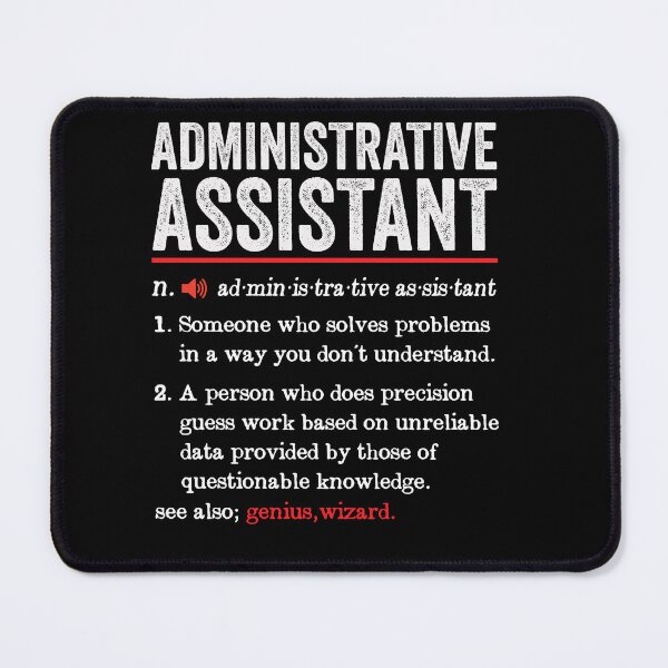 Item preview, Administrative Assistant Funny Definition: Funny Administrative Assistant Gift designed and sold by Adexyl.