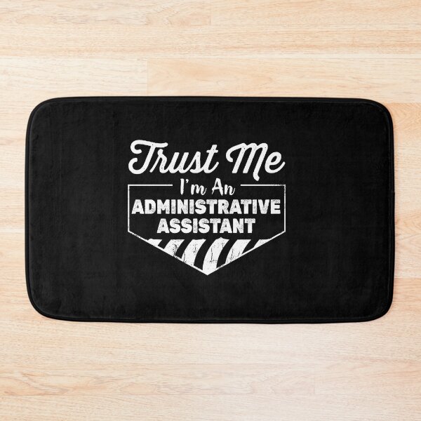 Item preview, Trust Me I'm An Administrative Assistant: Funny Administrative Assistant Gift designed and sold by Adexyl.
