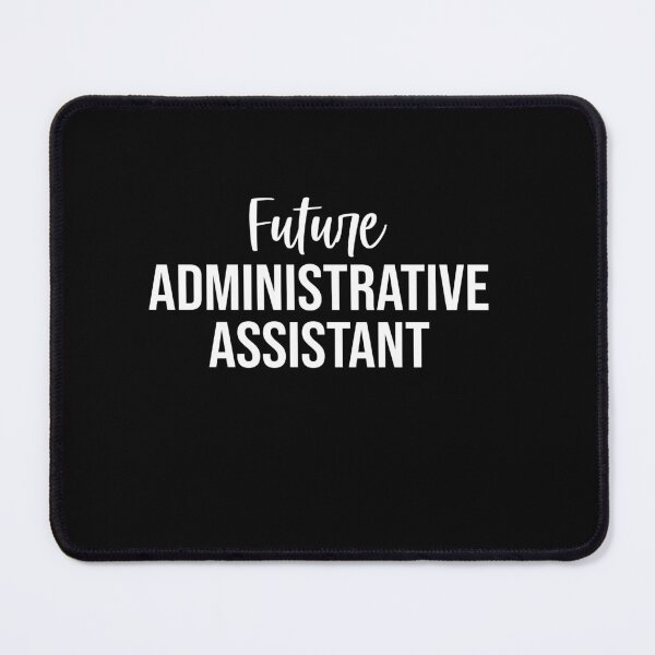 Item preview, Future Administrative Assistant: Funny Administrative Assistant Student Gift designed and sold by Adexyl.