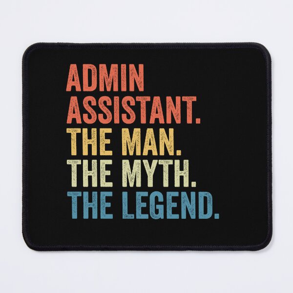 Item preview, Admin Assistant The Man The Myth The Legend: Funny Administrative Assistant Gift designed and sold by Adexyl.