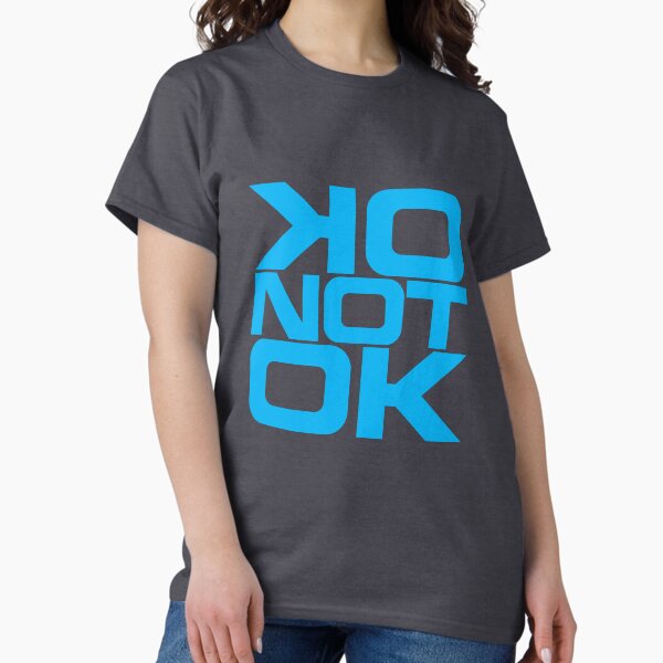 Item preview, OK not Ok designed and sold by LostCauseDesign.