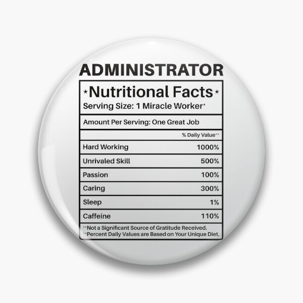 Item preview, Administrator Nutritional Facts: Funny Administrator Gift designed and sold by Adexyl.
