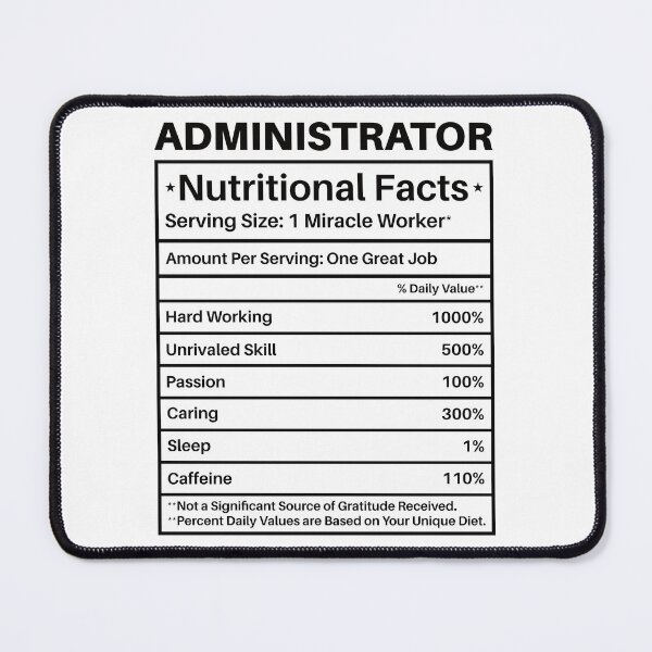 Item preview, Administrator Nutritional Facts: Funny Administrator Gift designed and sold by Adexyl.