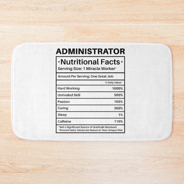 Item preview, Administrator Nutritional Facts: Funny Administrator Gift designed and sold by Adexyl.