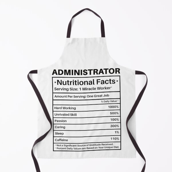 Item preview, Administrator Nutritional Facts: Funny Administrator Gift designed and sold by Adexyl.