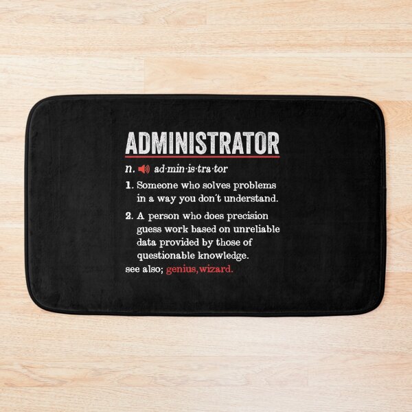 Item preview, Administrator Funny Definition: Funny Administrator Gift designed and sold by Adexyl.