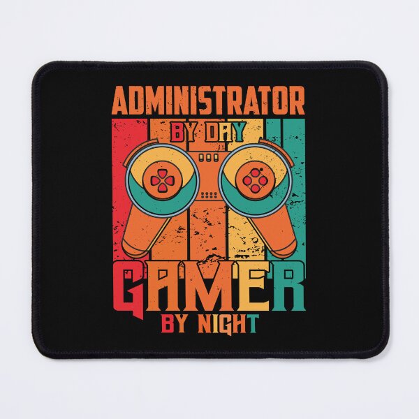 Item preview, Administrator By Day Gamer By Night: Funny Administrator Gift designed and sold by Adexyl.