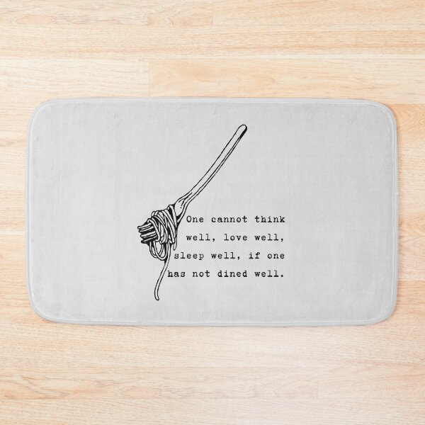 Item preview, Virginia Woolf Quote From A Room of One’s Own - One cannot think well, love well, sleep well, if one has not dined well. designed and sold by violet-hope.