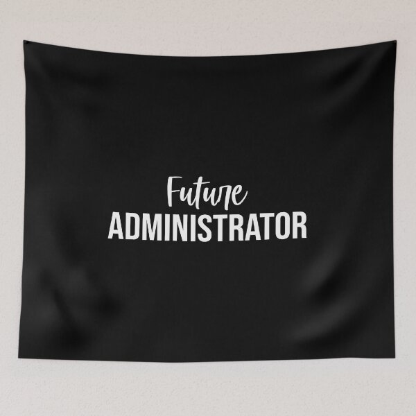 Item preview, Future Administrator: Funny Administrator Student Gift designed and sold by Adexyl.