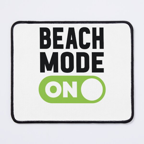 Item preview, Beach Mode On designed and sold by freshLayer.