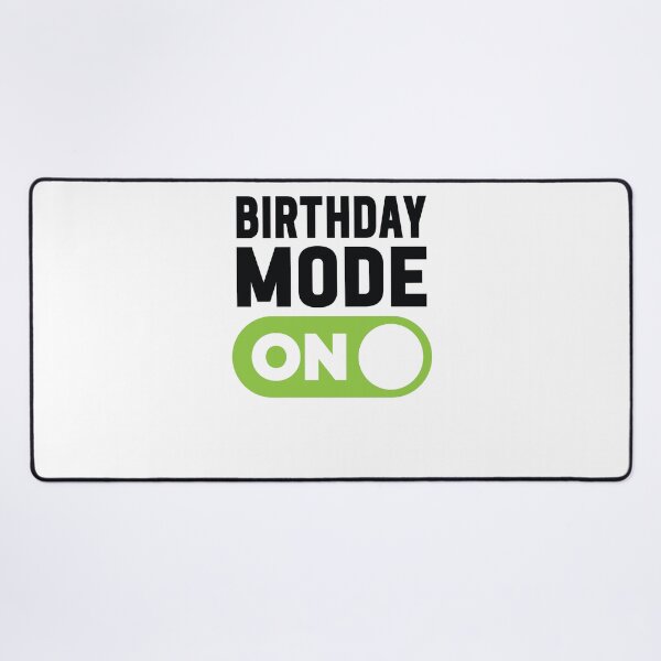 Item preview, Birthday Mode On designed and sold by freshLayer.