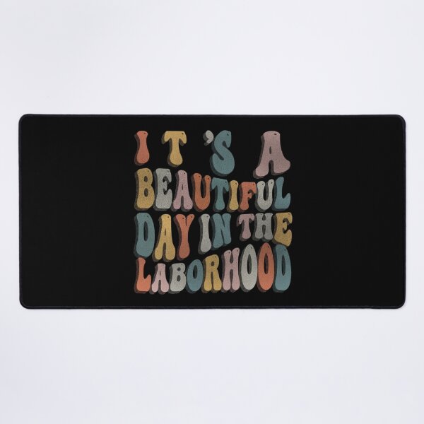 Item preview, Vintage Happy Labor Day It’s A Beautiful Day In The Laborhood, Groovy Wavy Labor Day designed and sold by Quotesigner.