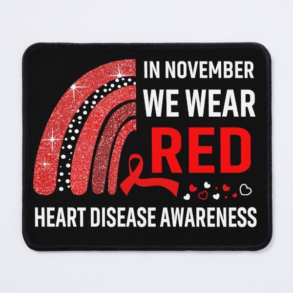 Item preview, In November We Wear Red Heart Disease Awareness designed and sold by Gillosina.
