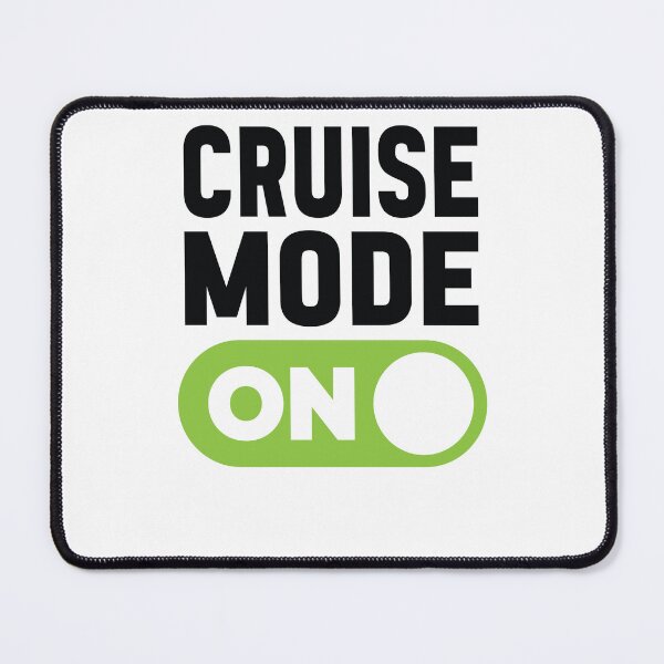 Item preview, Cruise Mode On designed and sold by freshLayer.