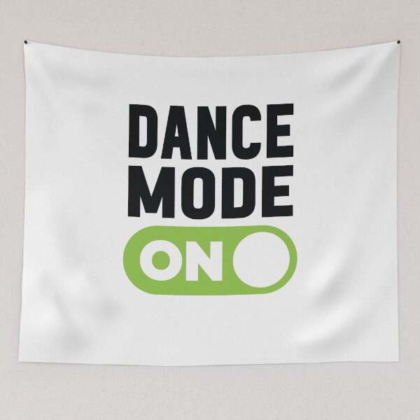 Item preview, Dance Mode On designed and sold by freshLayer.
