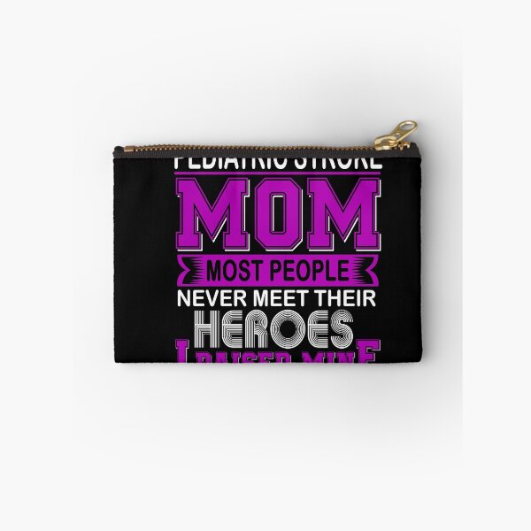 Item preview, Proud Pediatric Stroke Mom Most People Never Meet Their Heroes I Raise Mine designed and sold by frechettee.