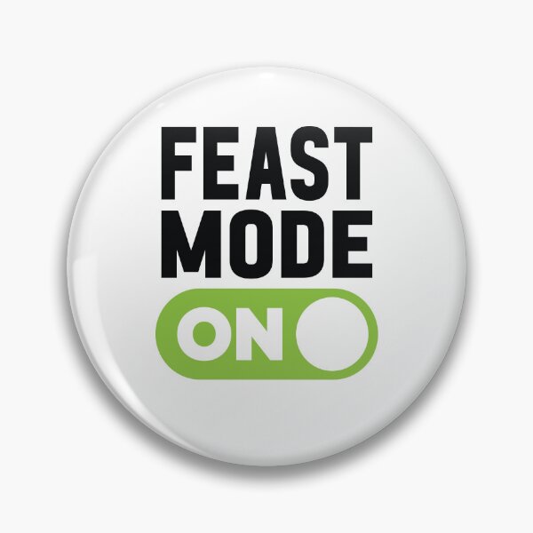 Item preview, Feast Mode On designed and sold by freshLayer.