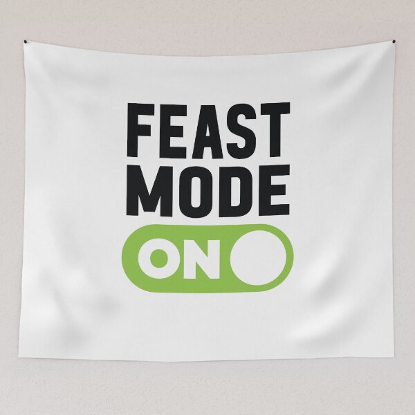 Item preview, Feast Mode On designed and sold by freshLayer.