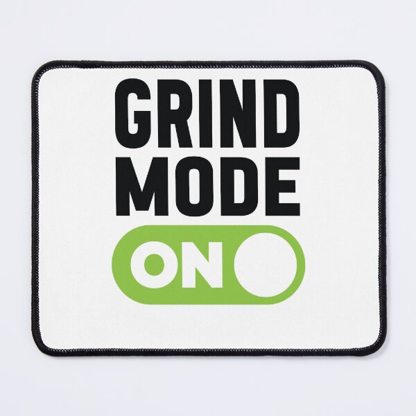 Item preview, Grind Mode On designed and sold by freshLayer.