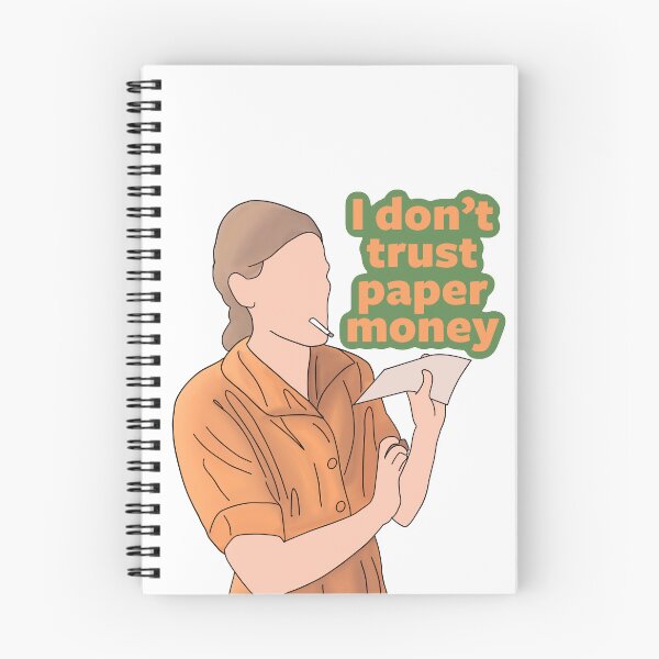 Item preview, jess doesn’t trust paper money designed and sold by JustMissJenn.