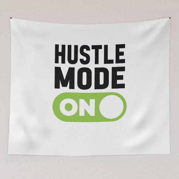 Item preview, Hustle Mode On designed and sold by freshLayer.