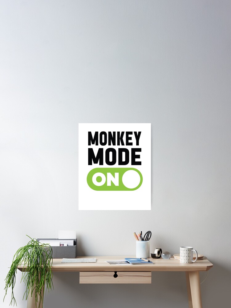 Thumbnail 2 of 3, Poster, Monkey Mode On designed and sold by freshLayer.