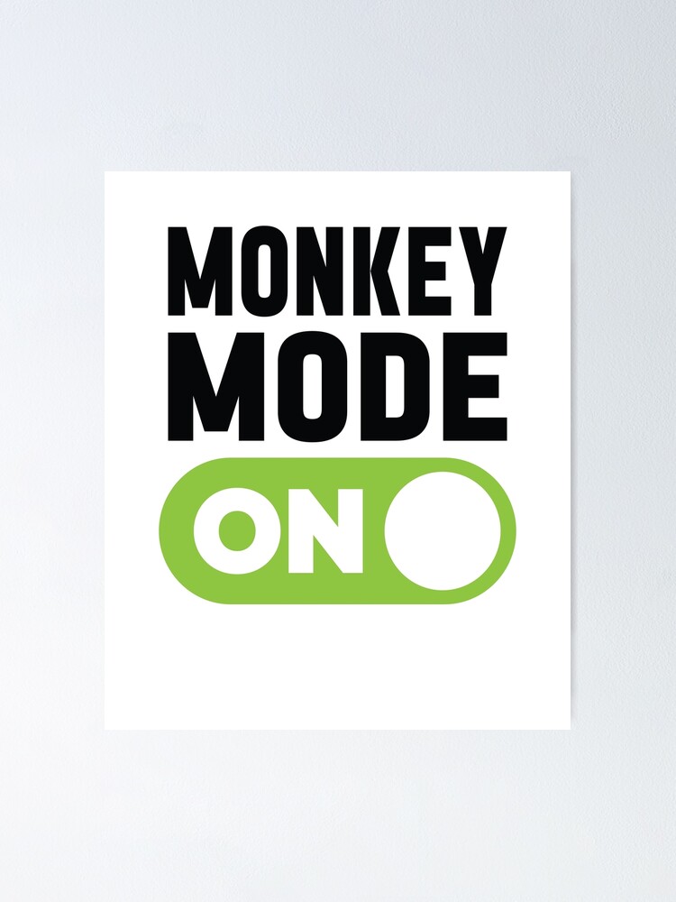 Thumbnail 1 of 3, Poster, Monkey Mode On designed and sold by freshLayer.