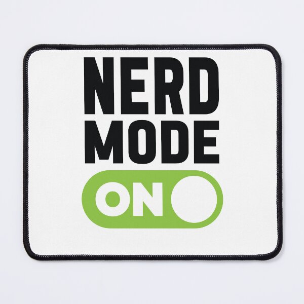 Item preview, Nerd Mode On designed and sold by freshLayer.