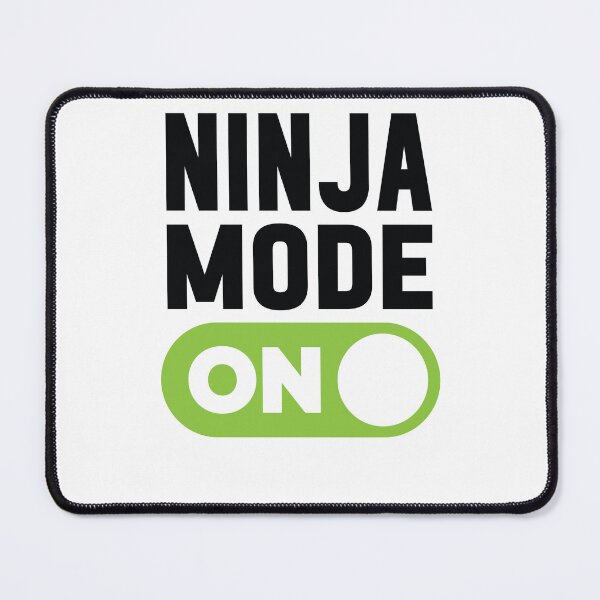 Item preview, Ninja Mode On designed and sold by freshLayer.