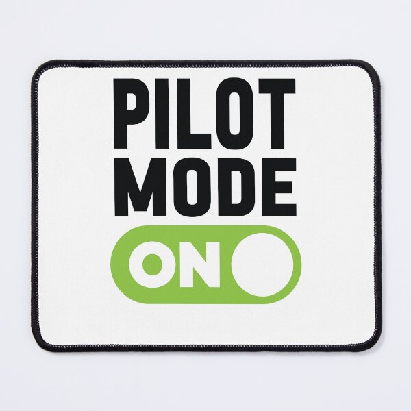 Item preview, Pilot Mode On designed and sold by freshLayer.