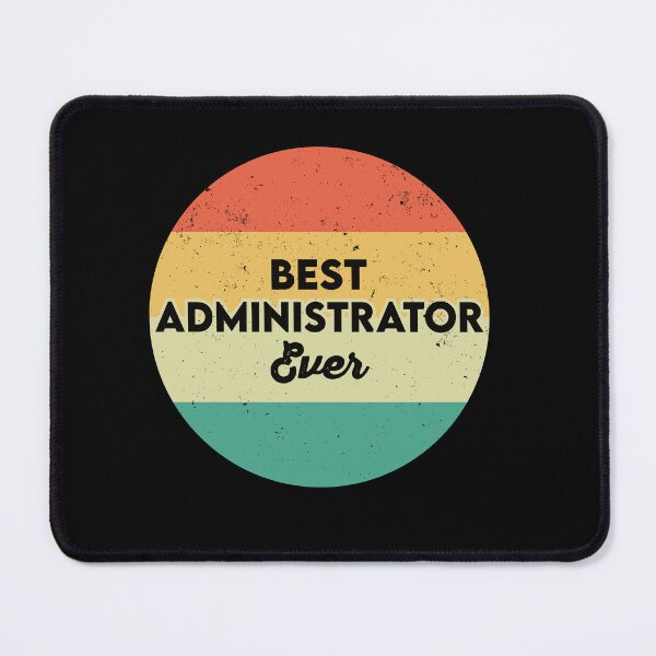 Item preview, Best Administrator Ever: Funny Administrator Gift designed and sold by Adexyl.