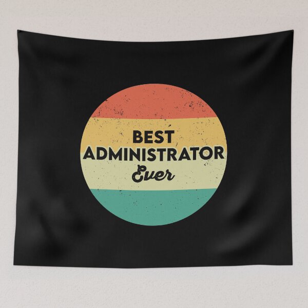 Item preview, Best Administrator Ever: Funny Administrator Gift designed and sold by Adexyl.